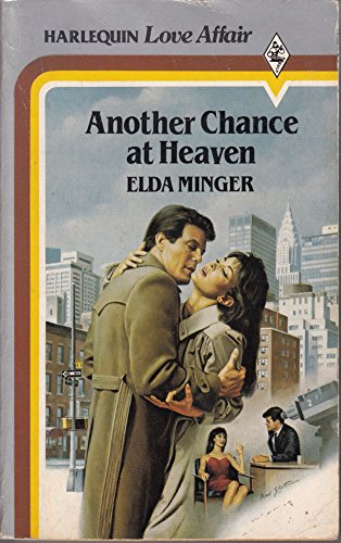 Another Chance at Heaven (Harlequin American Romance, No 95) (9780373160952) by Elda Minger