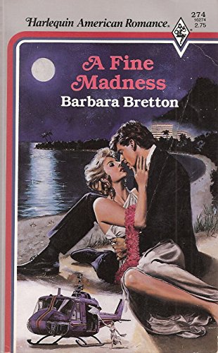 A Fine Madness (Harlequin American Romance #274)