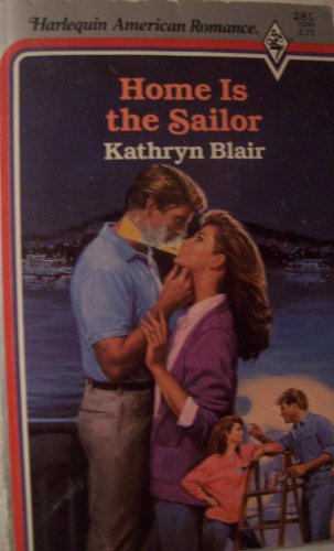 Home Is The Sailor (American Romance) (9780373162857) by Blair