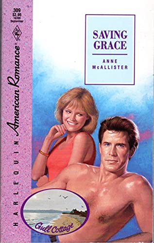 Saving Grace (Harlequin American Romance No. 309) (9780373163090) by Anne McAllister