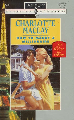 Stock image for Harlequin American Romance #566: How to Marry a Millionaire for sale by ThriftBooks-Atlanta