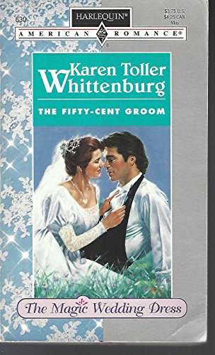 Stock image for Fifty - Cent Groom (The Magic Wedding Dress) for sale by Vada's Book Store