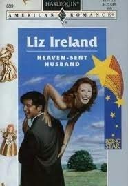 Heaven Sent Husband (Rising Star) (9780373166398) by Liz Ireland