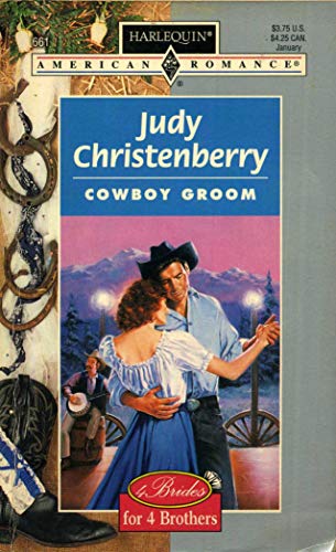 Stock image for Cowboy Groom (4 Brides For 4 Brothers) (American Romance) for sale by Gulf Coast Books