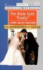 The Bride Said, Finally! The Lockharts of Texas (Harlequin American Romance, No. 841) (9780373168415) by Cathy Gillen Thacker
