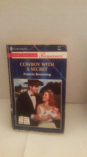 Cowboy With A Secret (9780373168743) by Browning, Pamela