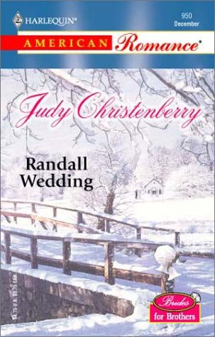 Beispielbild fr Randall Wedding: Brides for Brothers (Harlequin American Romance, No 950) zum Verkauf von SecondSale