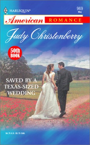 Saved by a Texas-Sized Wedding : Tots for Texans (Harlequin American Romance #969)