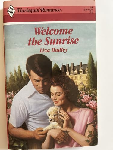 Welcome The Sunrise (9780373170418) by Hadley
