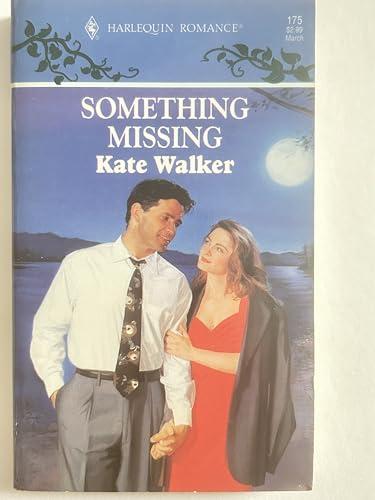 Something Missing No. 175 (Harlequin Romance, 175) (9780373171750) by Kate Walker