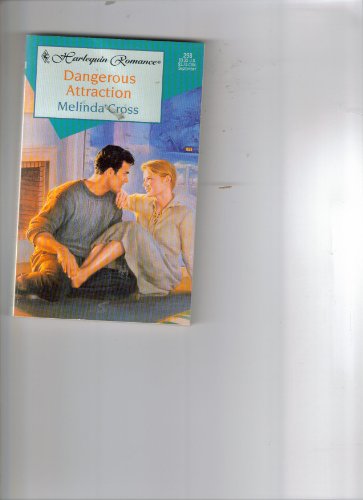 Beispielbild fr Dangerous Attraction (Harlequin Romance, #298) zum Verkauf von -OnTimeBooks-