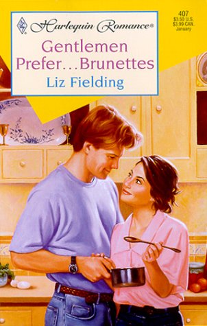 Gentlemen Prefer ... Brunettes (9780373174072) by Fielding, Liz