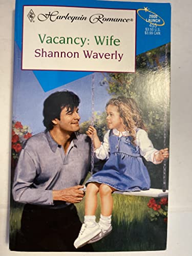 Vacancy: Wife (9780373174553) by Shannon Waverly