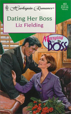 Dating Her Boss (9780373174638) by Fielding, Liz