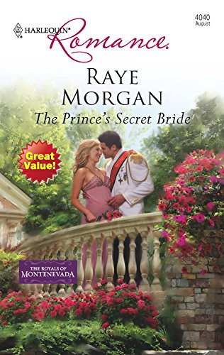 9780373175307: The Prince's Secret Bride (Harlequin Romance: The Royals of Montenevada)