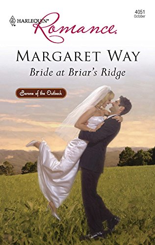 9780373175413: Bride at Briar's Ridge (Harlequin Romance: Barons of the Outback)