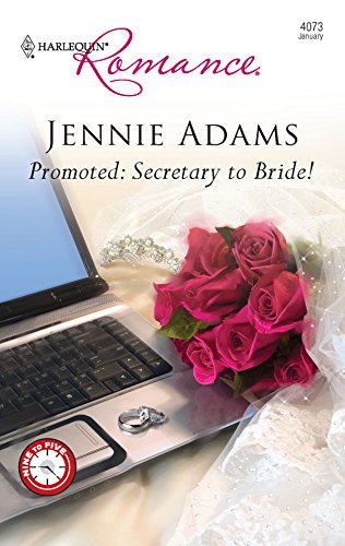 Promoted: Secretary to Bride! (9780373175635) by Adams, Jennie