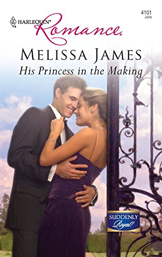 9780373175918: His Princess in the Making (Harlequin Romance: Suddenly Royal!)