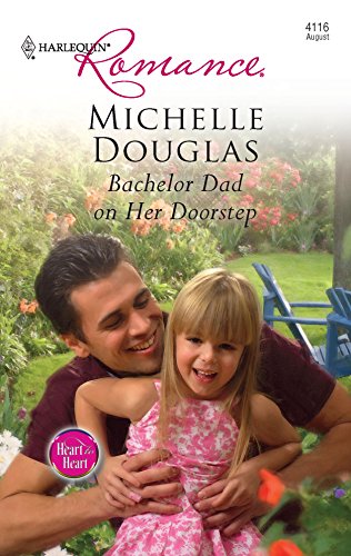 9780373176069: Bachelor Dad on Her Doorstep (Harlequin Romance: Heart to Heart)