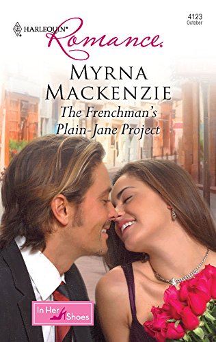 9780373176137: The Frenchman's Plain-Jane Project (Harlequin Romance: In Her Shoes)