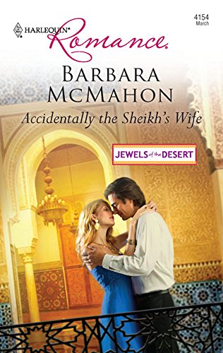 9780373176441: Accidentally the Sheikh's Wife (Harlequin Romance: Jewels of the Desert)
