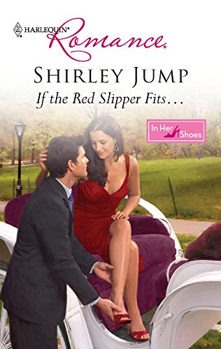 If the Red Slipper Fits... (9780373176908) by Jump, Shirley