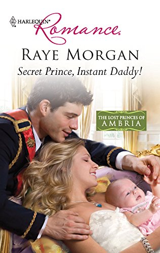 Beispielbild fr Secret Prince, Instant Daddy! zum Verkauf von Better World Books