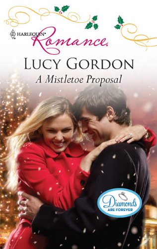 A Mistletoe Proposal (9780373177011) by Gordon, Lucy