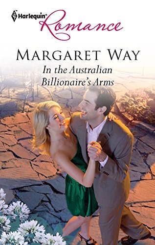 In the Australian Billionaire's Arms (9780373177226) by Way, Margaret