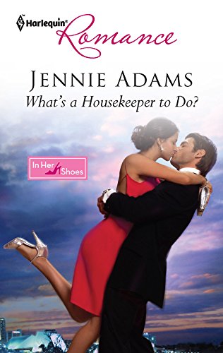 9780373177325: What's a Housekeeper to Do? (Harlequin Romance: In Her Shoes)