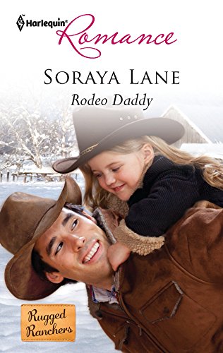 9780373177684: Rodeo Daddy (Harlequin Romance: Rugged Ranchers)