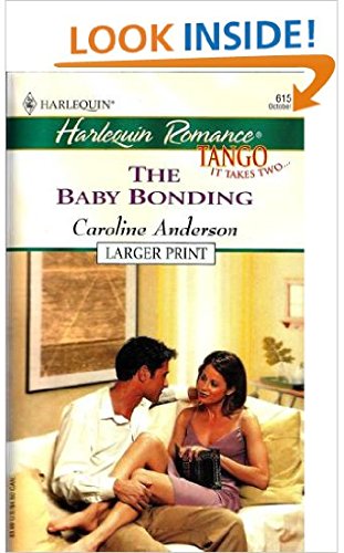 9780373181155: The Baby Bonding (Larger Print, 615)