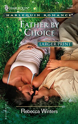 Father By Choice (9780373182268) by Winters, Rebecca