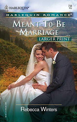 9780373182381: Meant-to-be Marriage (Larger Print Romance)