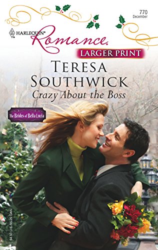 Crazy about the Boss (9780373182701) by Southwick, Teresa
