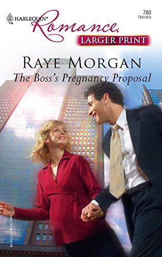 The Boss's Pregnancy Proposal (9780373182800) by Morgan, Raye