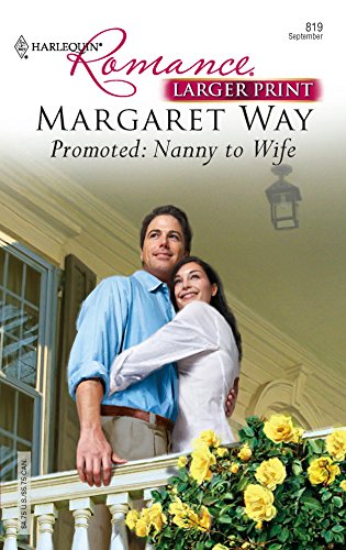 9780373183197: Promoted: Nanny to Wife (Harlequin Romance)