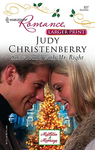 Snowbound with Mr. Right (9780373183371) by Christenberry, Judy