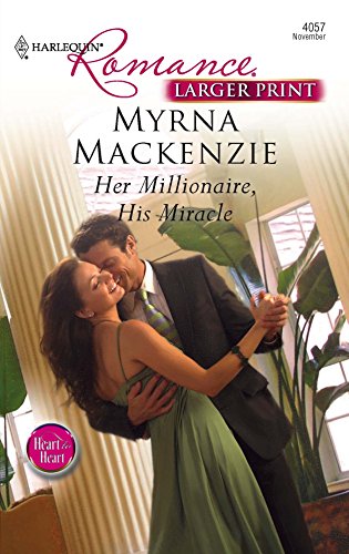 Stock image for Her Millionaire, His Miracle for sale by Better World Books