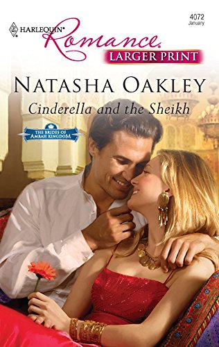 9780373184187: Cinderella and the Sheikh (Larger Print Harlequin Romance: The Brides of Amrah Kingdom; January)