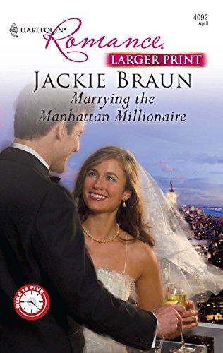 9780373184385: Marrying the Manhattan Millionaire (Larger Print Harlequin Romance: Nine to Five, 4092)