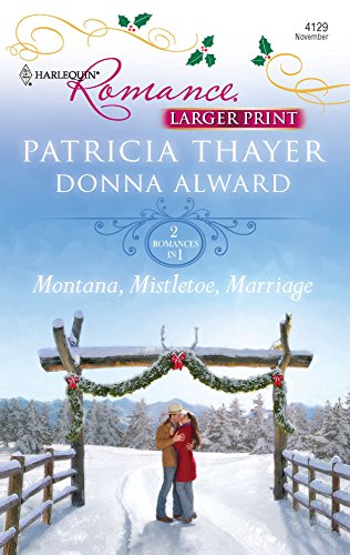 Stock image for Montana, Mistletoe, Marriage : Snowbound Cowboy a Bride for Rocking H Ranch for sale by Better World Books