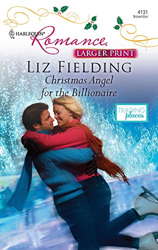 9780373184774: Christmas Angel for the Billionaire (Larger Print Harlequin Romance: Trading Places)