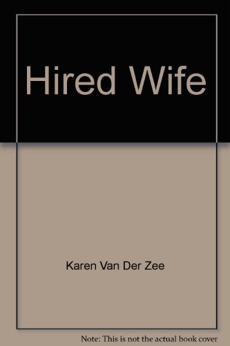 Hired Wife (9780373187225) by Karen Van Der Zee