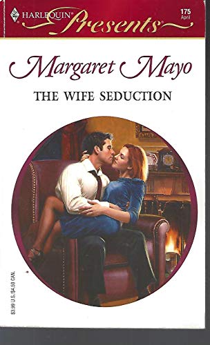 Beispielbild fr The Wife Seduction (Harlequin Presents, #175) zum Verkauf von Better World Books