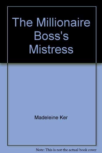 9780373188529: The Millionaire Boss's Mistress (Harlequin presents)