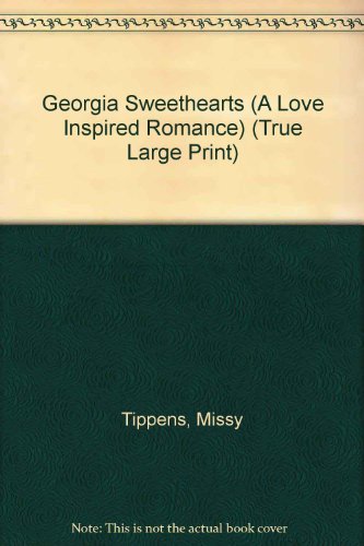 Stock image for Georgia Sweethearts (A Love Inspired Romance) (True Large Print) for sale by ThriftBooks-Atlanta