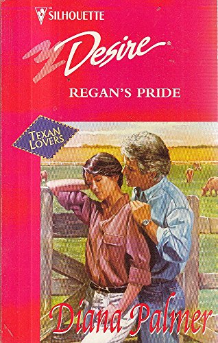 Regan'S Pride (Celebration 1000!) (Silhouette Romance) (9780373190003) by Diana Palmer