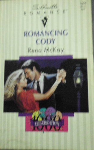 Stock image for Romancing Cody (Silhouette Romance) for sale by Vada's Book Store