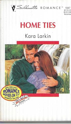 Home Ties (Silhouette Romance) (9780373190478) by Larkin